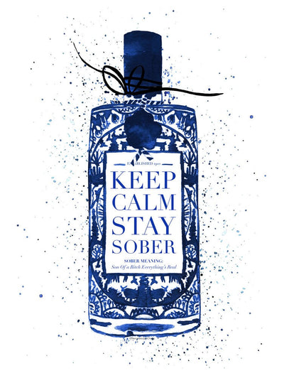 Keep Calm Stay Sober